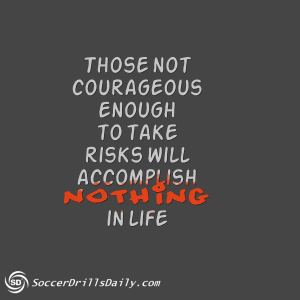 Take Risks