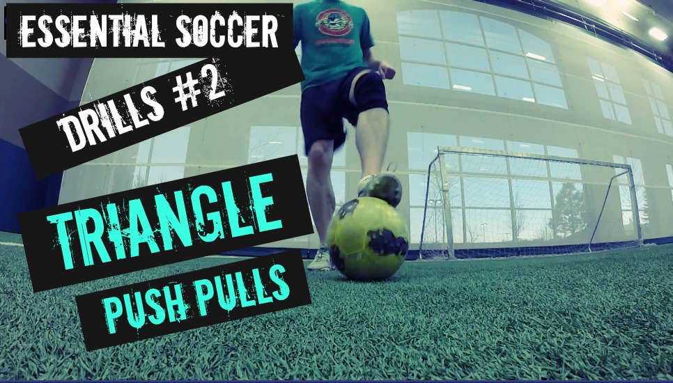 Essential Soccer Ball Control Drills #2 – Triangle Push Pulls